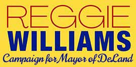 Reggie Williams Campaign for Mayor of DeLand